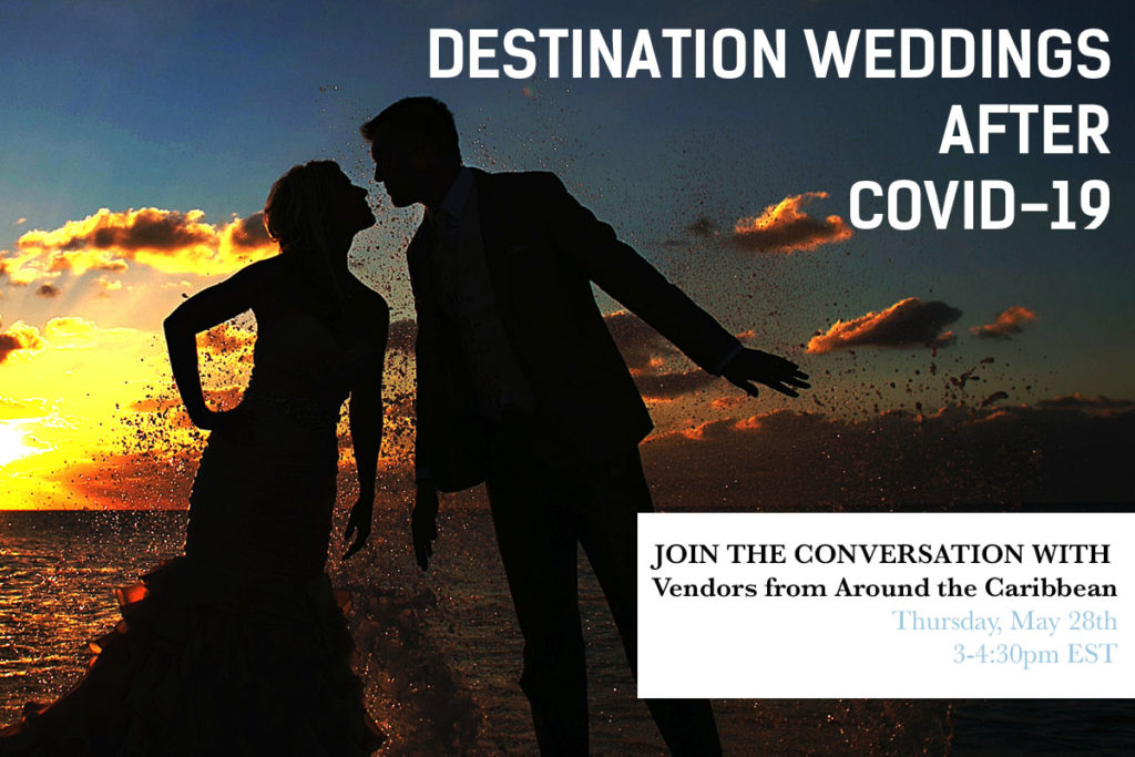 Webinar hosted by Caribbean Bride Magazine about destination weddings after Covid-19