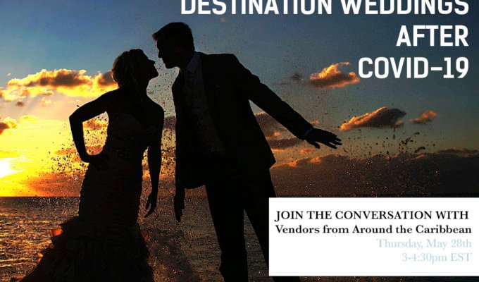 Webinar hosted by Caribbean Bride Magazine about destination weddings after Covid-19